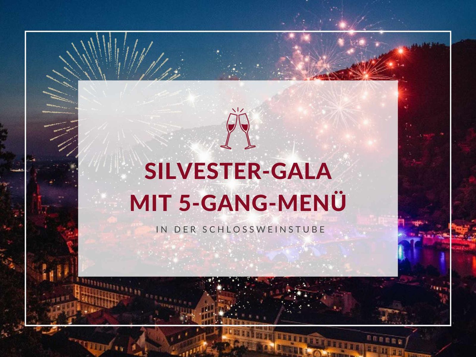 Silvester-Gala in der Schlossweinstube – Heidelberger Schloss Restaurants & Events, 31.12.2026